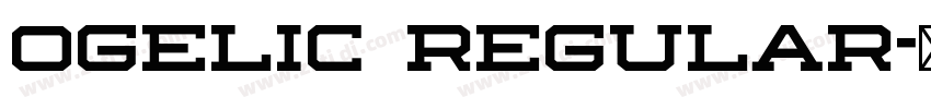 ogelic regular字体转换 ogelic regular字体转换